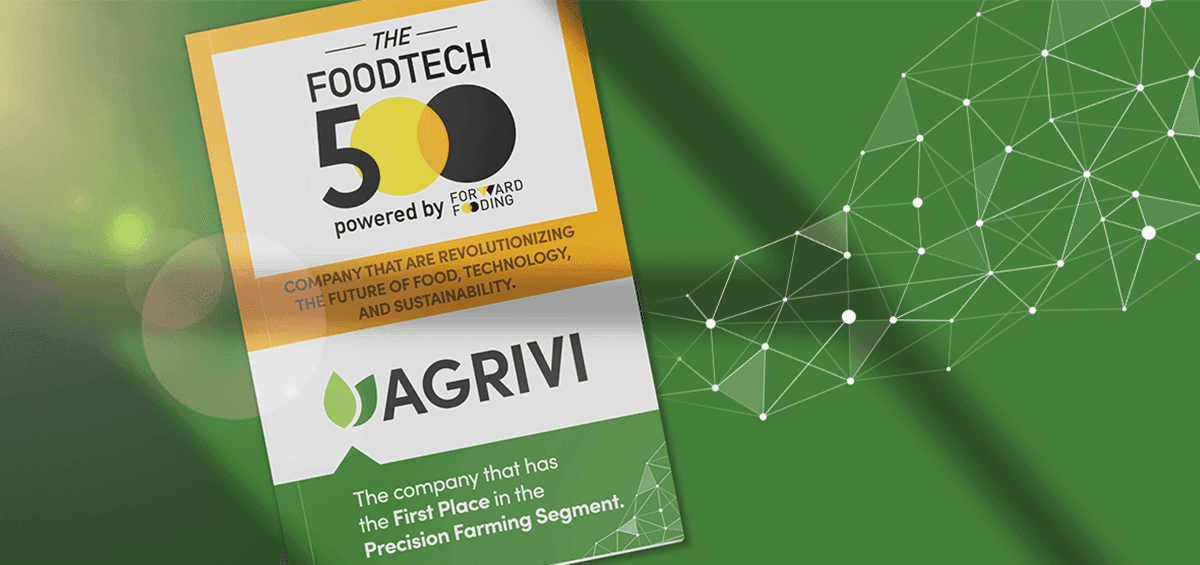 AGRIVI Is the First Company on the FoodTech500 List in Precision Farming Segment
