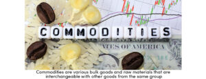 Commodities