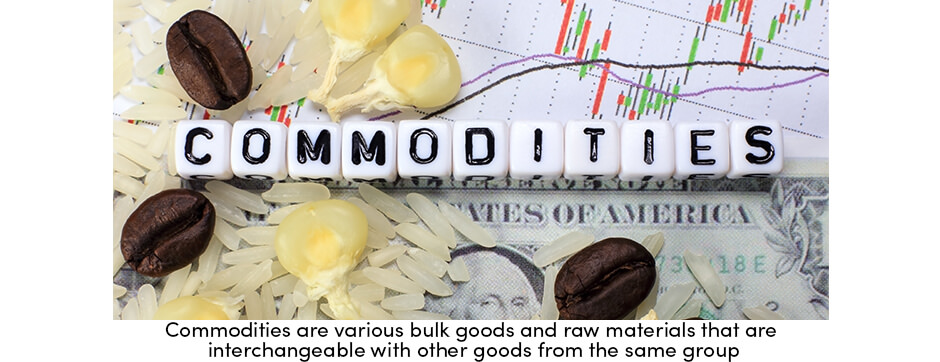 Commodities